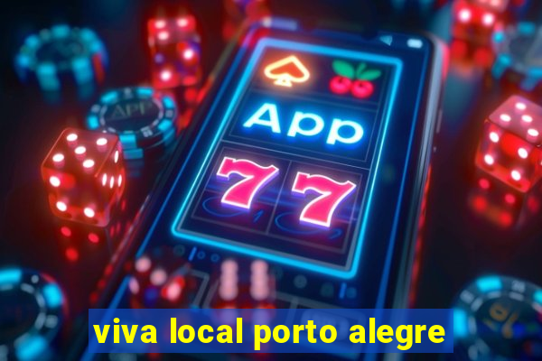 viva local porto alegre